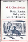 BRITISH FOREIGN POLICY IN THE AGE OF PALMERSTON-M.E. CHAMBERLAIN-343206