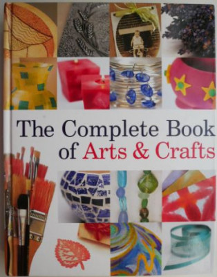The Complete Book of Arts &amp;amp; Crafts edited by Dawn Cusick &amp;amp; Megan Kirby foto