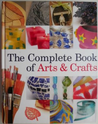 The Complete Book of Arts &amp;amp; Crafts edited by Dawn Cusick &amp;amp; Megan Kirby foto