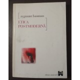 Zygmunt Bauman - Etica postmodernă