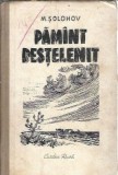 Pamant Destelenit Mihail Solohov Carti Ruse Editie Veche Coperta Cartonata Literatura Clasica Romane Celebre