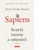 Sapiens. Scurta istorie a omenirii - Yuval Noah Harari, Adrian Serban