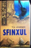 Sfinxul - T.S. Learner, Editura Litera, 2010, Roman, 670 Pagini, Coperta Necartonata