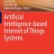 Artificial Intelligence-Based Internet of Things Systems