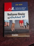 REALIZAREA FILMELOR CU WINDOWS XP - JAN OZER