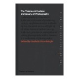 Cumpara ieftin The Thames &amp; Hudson Dictionary of Photography, Nathalie Herschdorfer