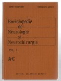 Enciclopedie de Neurologie si Neurochirurgie v. I A-C L. Popoviciu/ C-tin Arseni, Alta editura