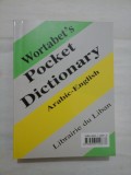 WORTABET&#039;S POCKET DICTIONARY Arabic-English * With a Supplement of Modern Scence Terminology - JOHN WORTABET and HARVEY PORTER