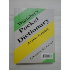 WORTABET&#039;S POCKET DICTIONARY Arabic-English * With a Supplement of Modern Scence Terminology - JOHN WORTABET and HARVEY PORTER