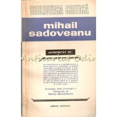 Mihail Sadoveanu - Ion Dodu Balan, G. Bogdan-Duica, Savin Bratu