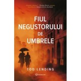Fiul negustorului de umbrele - Tod Lending
