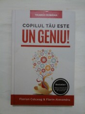 COPILUL TAU ESTE UN GENIU - FLORIN COLCEAG; FLORIN ALEXANDRU foto