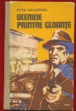 Petre Salcudeanu, "Ucenicie printre gloante" - Editura Dacia, Cluj -1974