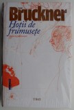 Hotii de frumusete &ndash; Pascal Bruckner