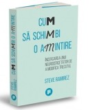 Cum sa schimbi o amintire. Incercarea unui neurocercetator de a modifica trecutul - Andreea Calin, Steve Ramirez