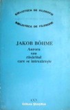 Cumpara ieftin Aurora sau rasaritul care se intrezareste - Jakob Bohme, Editura Stiintifica, 1993, Filosofie, Ezoterism, 442 pagini