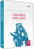 Cugetarile unui jurist | Mihai Adrian Hotca, Universul Juridic