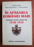 IN APARAREA ROMANIEI MARI -CAMPANIA ARMATEI ROMANE DIN 1918 -1919
