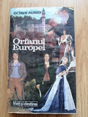 Orfanul Europei - Octave Aubry foto