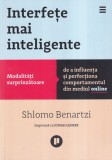 Shlomo Benartzi - Interfete mai inteligente. Modalitati surprinzatoare de a