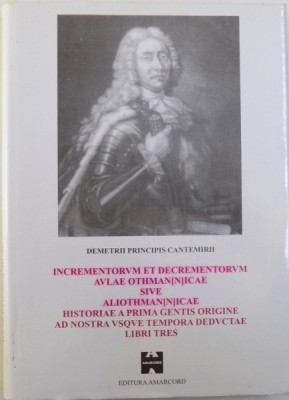 INCREMENTORVM ET DECREMENTORVM AVLAE OTHMAN(N)ICAE SIVE ALITHMAN(N)ICAE - HISTORIAE A PRIMA GENTIS ORIGINE AD NOSTRA VSQVE TEMPORA DEDVCTAE LIBRI foto