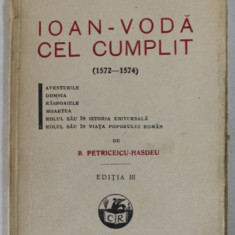 IOAN-VODA CEL CUMPLIT de B. PETRICEICU-HASDEU , 1926