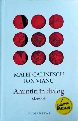 Matei Calinescu, Ion Vianu - Amintiri in dialog. Memorii foto