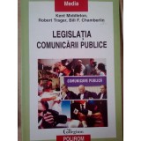 Kent Middleton - Legislatia comunicarii publice (Editia: 2002)