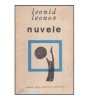 Leonid Leonov - Nuvele (1965) - Roman rusesc, Literatura Universala, 397 pagini