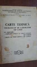 Carte tehnica osciloscop de laborator tip E-0103 foto