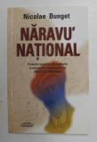 NARAVU &#039; NATIONAL - comedie de NICOLAE BUNGET , 2009 , DEDICATIE SI CARTE DE VIZITA *