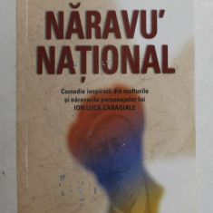NARAVU ' NATIONAL - comedie de NICOLAE BUNGET , 2009 , DEDICATIE SI CARTE DE VIZITA *