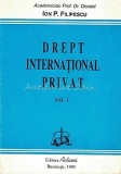 Drept International Privat I - Ion P. Filipescu
