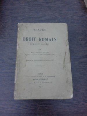 Textes de Droit Romain - Frederic Girard (carte in limba franceza) foto