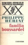 Familia Boussardel (volumul 3) - Philippe Heriat