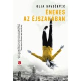 &Eacute;nekes az &eacute;jszak&aacute;ban - Olja Savicevic