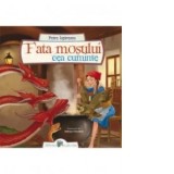 Fata mosului cea cuminte - Petre Ispirescu