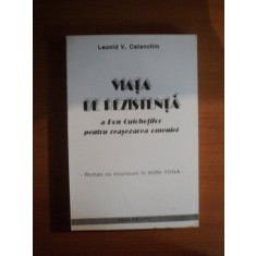 VIATA DE REZISTENTA A DON QUICHOTILOR PENTRU REAZESAREA OMENIEI de LEONID V. CATANCHIN