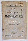 CHEIA INBOGATIREI , TEHNOLOGIA INBOGATIREI , ROLUL EI IN COMPLEXUL VIETEI , EXERCITII PROMOTOARE de N. IONER 1931