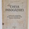 CHEIA INBOGATIREI , TEHNOLOGIA INBOGATIREI , ROLUL EI IN COMPLEXUL VIETEI , EXERCITII PROMOTOARE de N. IONER 1931