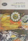 Razboi cu Troia nu se face - Jean Giraudoux - Carte Teatru, Beletristica
