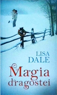 Lisa Dale - Magia dragostei foto