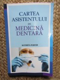 Kathryn Porter - Cartea asistentului de medicina dentara