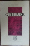 Cumpara ieftin VICTOR FELEA - GULLIVER (VERSURI, 1979) [fara fila de garda]