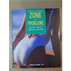 ZONE CU PROBLEME de MARGIT RUDIGER , SABINE HABERLEIN , Oradea 1998