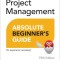 Project Management Absolute Beginner's Guide