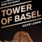 Tower of Basel: The Shadowy History of the Secret Bank That Runs the World