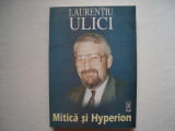 Mitica si Hyperion - Laurentiu Ulici, 2000, Alta editura