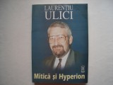 Mitica si Hyperion - Laurentiu Ulici