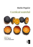 Ucenicul soarelui - Casa de Editura Max Blecher